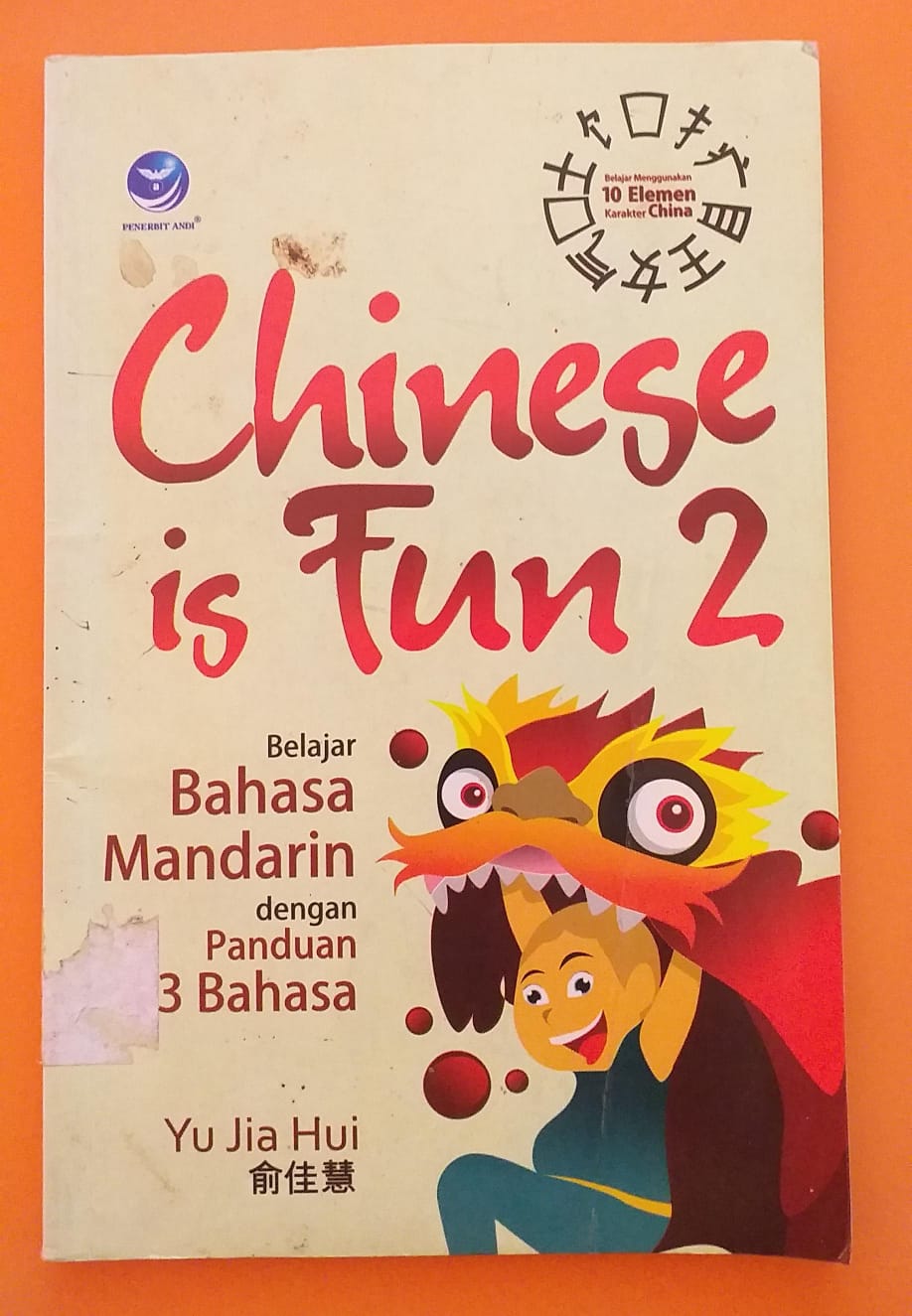 Chinese Is Fun 2 : Belajar Bahasa Mandarin dengan Panduan 3 Bahasa