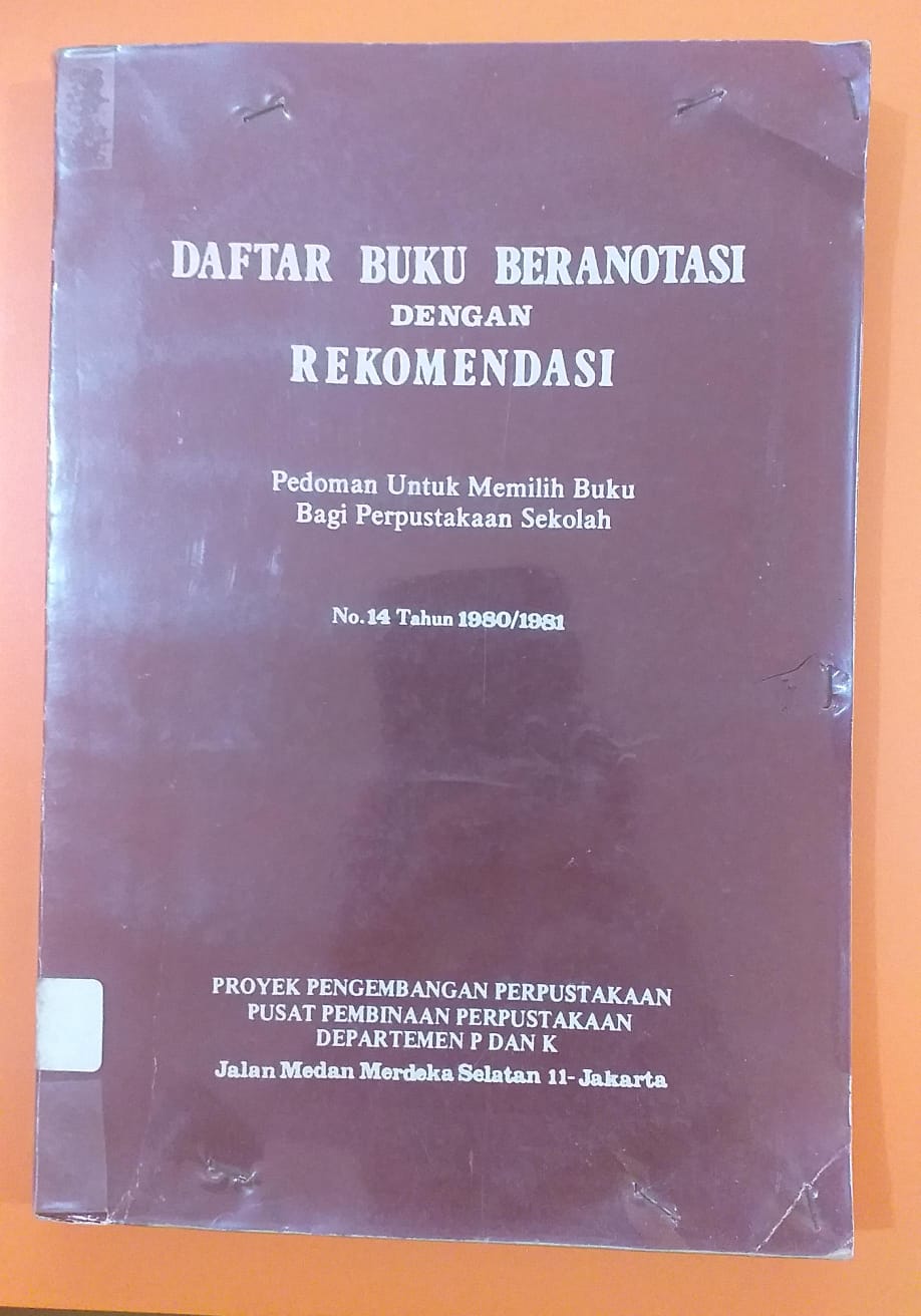 Daftar Buku Beranotasi dengan Rekomendasi Pedoman Untuk Memilih Buku Bagi Perpustakaan Sekolah