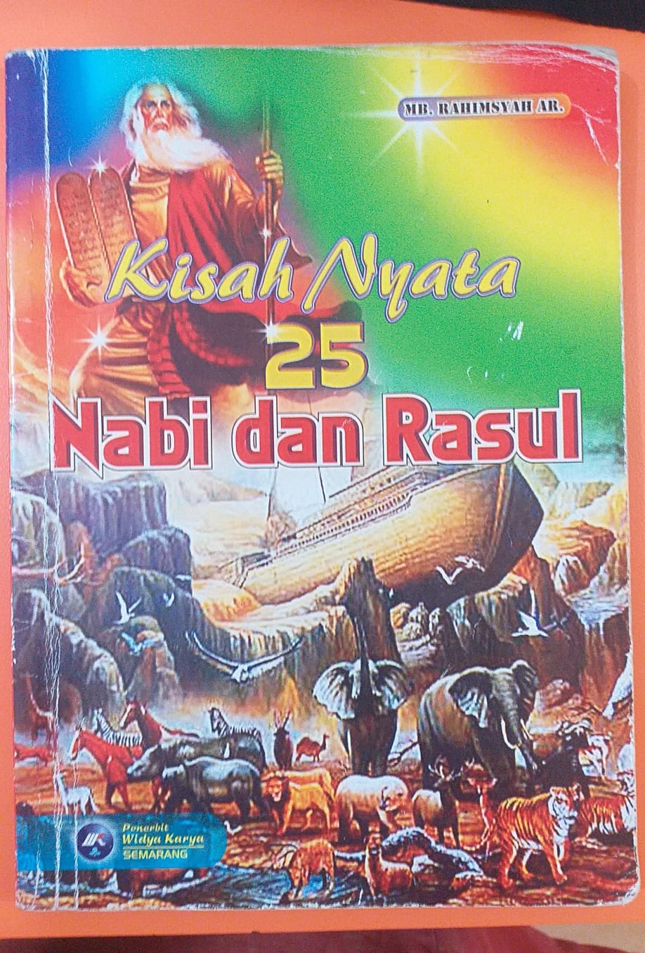 Kisah Nyata 25 Nabi dan Rasul
