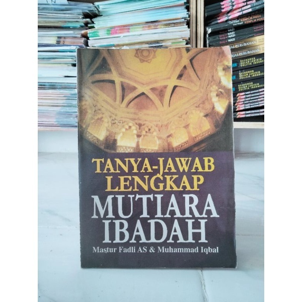 Tanya-Jawab Lengkap Mutiara Ibadah