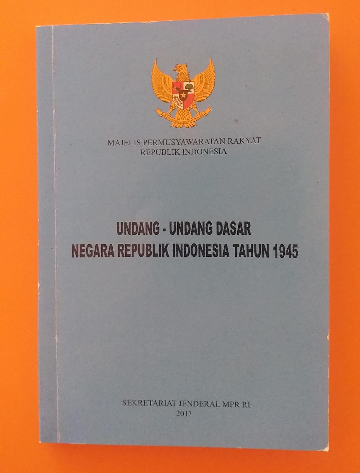 Undang-Undang Dasar Negara Republik Indonesia Tahun 1945