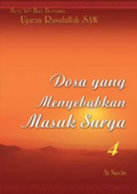 Image of Seri 365 Hari Bersama Ujaran Rasulullah SAW Dosa Yang Menyebabkan Masuk Surga 4