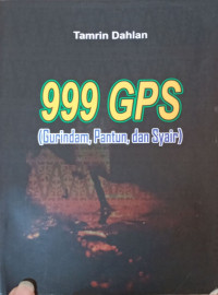 Image of 999 GPS ( Gurindam, Pantun, dan Syair)