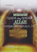 Memahami Qada dan Qadar ALLAH.