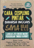 Cara Cespleng Pintar Bahasa Inggris SMA Kelas 10,11, 12