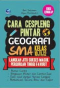 Cara Cespleng Pintar Geografi SMA Kelas 10, 11, 12