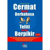 Image of Cermat Dalam Berbahasa, Teliti Dalam Berpikir