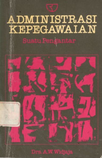 Image of Administrasi Kepegawaian Suatu Pengantar