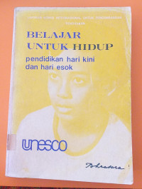 Image of Belajar Untuk Hidup Pendidikan Hari Kini dan Hari Esok