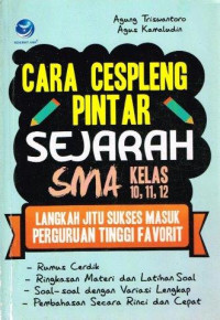 Image of Cara Cespleng Pintar Sejarah SMA Kelas 10,11,12