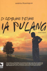 Image of Di Rembang Petang Ia Pulang