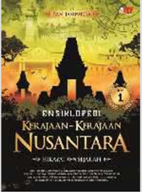 Image of Ensiklopedi kerajaan-kerajaan nusantara : Hikayat dan sejarah (ebook)