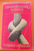 Hairdressing Science Second Edition