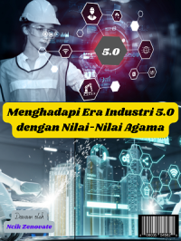 Image of Menghadapi Era Industri 5.0 dengan Nilai-Nilai Agama