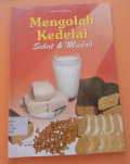 Mengolah Kedelai Sehat & Mudah