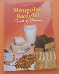 Image of Mengolah Kedelai Sehat & Mudah