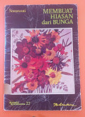 Menuju Wiraswasta 22 Membuat Hiasan Dari Bunga