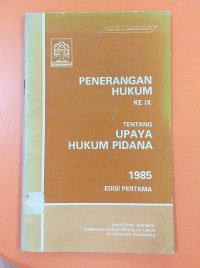 Image of Penerapan Hukum Ke IX Tentang Upaya Hukum Pidana