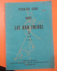 Image of Petunjuk Guru Buku ZAT DAN ENERGI 1 Untuk S.M.P