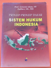 Image of Prinsip-Prinsip Dasar Sistem Hukum Indonesia