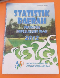 Image of Statistik Daerah Provinsi Kepulauan Riau 2012