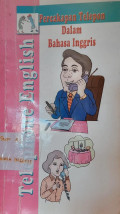 Telephone English: Percakapan Telepon Dalam Bahasa Inggris