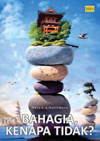 Image of Bahagia, Kenapa Tidak ?
