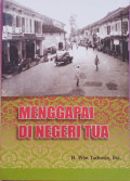 Menggapai Di Negeri Tua