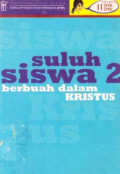Suluh Siswa berbuah dalam Kristus