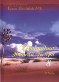 Image of Seri 365 Hari Bersama Ujaran Rasulullah SAW   Kebanyakan Manusia Tertipu (8)